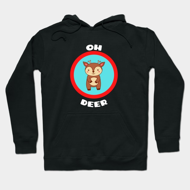 Oh Deer - Deer Pun Hoodie by Allthingspunny